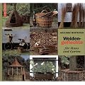 Weidengeflechte f�r Haus und Garten