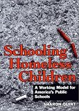 Schooling Homeless Children: A Working Model for Americas Public Schools