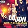 Outta Your Mind [Explicit]