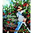 Celebrate The Rain: Cooking With The Fresh And Abundant Flavors Of The Pacific Northwest