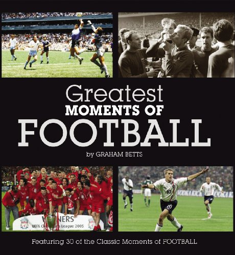 Greatest Moments of Football