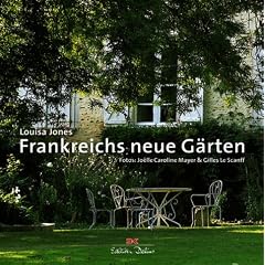 Frankreichs neue G�rten