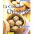La cuisine chinoise : Tout simplement d�licieuse