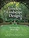 Timeless Landscape Design: The Four-Part Master Plan