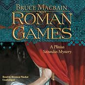 Roman Games: A Plinius Secundus Mystery | [Bruce Macbain]