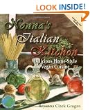 Nonna's Italian Kitchen: Delicious Homestyle Vegan Cuisine