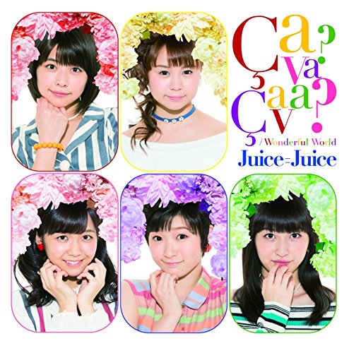 Wonderful World / Ca va ? Ca va ? / Juice=Juice