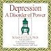 Depression A Disorder of Power Image of Depression A Disorder of Power