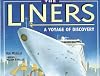 The Liners: A Voyage of Discovery - The History of Passenger Ships (Channel Four Book)