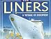 Search : The Liners: A Voyage of Discovery
