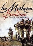 La Moskowa - Borodino- La bataille des Redoutes