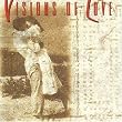 Visions of Love