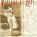 Visions of Love