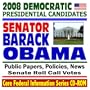 2008 Democratic Presidential Candidates: Senator Barack Obama - Public Papers, Speeches, Policies, News (CD-ROM)