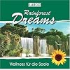 Rainforest Dreams-Stimmungsvolle Naturger�usche mit Entspannungsmusik