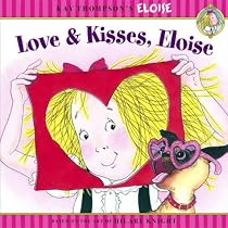 Love & Kisses, Eloise (Kay Thompson's Eloise)