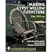 Making Gypsy Willow Furniture: Step-By-Step Guide to Making Rustic Furniture (Schiffer Book for Woodworkers)