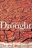 Drought : the red marauder