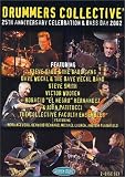 Drummers Collective - 25th Anniversary Celebration And Bass Day 2002 [DVD]