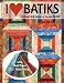 I Love Batiks
