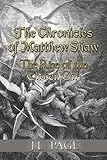The chronicles of Matthew Shaw