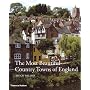 The Most Beautiful Country Towns of England (The Most Beautiful...)