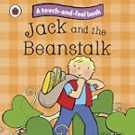 Touch And Feel Fairy Tales Jack And T...
