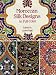 Moroccan Silk Designs in Full Color (Dover Pictorial Archive Series)