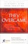 They Overcame: True Life Testimonies of Victory Over Drug Addiction