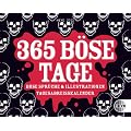 365 B�se Tage 2012: B�se Spr�che und Illustrationen f�r jeden Tag