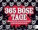 365 B�se Tage 2012: B�se Spr�che und Illustrationen f�r jeden Tag