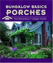 Bungalow Basics: Porches (Pomegranate Catalog, No. A720)