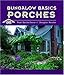 Bungalow Basics: Porches (Pomegranate Catalog)