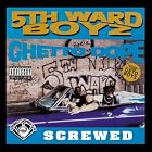 Click here to buy Ghetto Dope by 5th Ward Boyz .