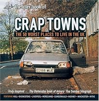 Crap Towns: The 50 Worst Places To Live In The UK