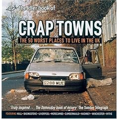 Crap Towns: The 50 Worst Places To Live In The UK