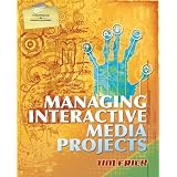 Managing Interactive Media Projects ~ Tim Frick