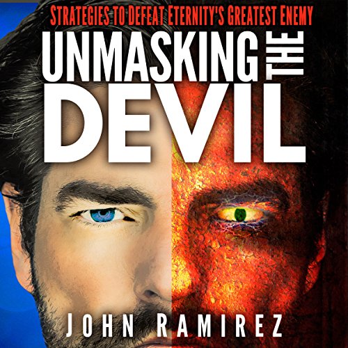 Download Unmasking the Devil: Strategies to Defeat Eternity's Greatest Enemy Download Unmasking the Devil: Strategies to Defeat Eternity's Greatest Enemy