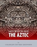 History for Kids: The Aztec