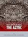 History for Kids: The Aztec