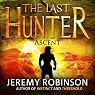 The Last Hunter - Ascent: The Antarktos Saga, Book 3