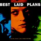 Click here to buy Best Laid Plans: Music from the Motion Picture Soundtrack by  Craig Armstrong and Various Artists - Soundtracks - 1999 .