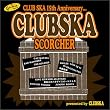 CLUB SKA SCORCHER presented by CLUB SKA
