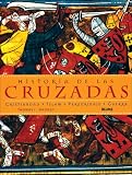 Historia de las Cruzadas: Cristiandad, Islam, Peregrinaje, Guerra