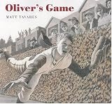 Olivers Game (Tavares baseball books)
