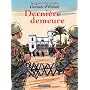 Carnets d'orient t9 derniere demeure