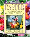 Easter: A Spring Celebration of Traditional Crafts and Recipes