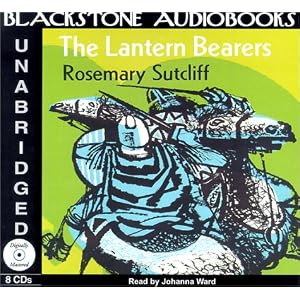 The Lantern Bearers by Rosemary Sutcliff and Johanna Ward