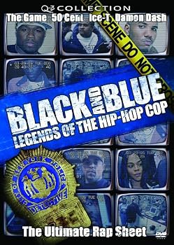 Black and Blue: Legends of the Hip-Hop Cop