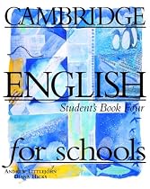 Cambridge English for Schools 4 Student's book 4: Bk. 4 (Cambridge English for Schools)